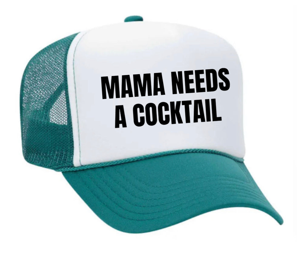 Mama Needs A Cocktail Trucker Hat