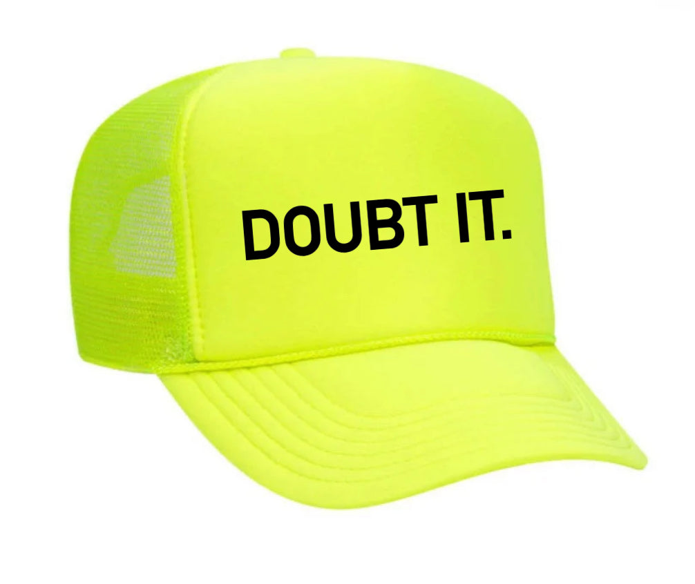 Doubt It. Trucker Hat