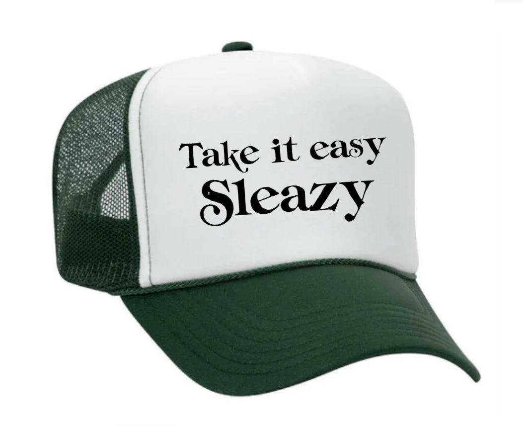 Take It Easy Sleazy Trucker Hat