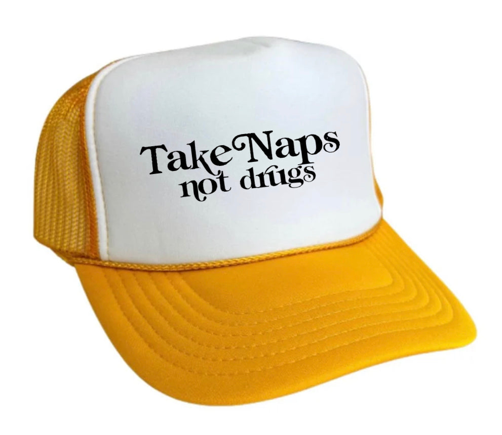 Take Naps Not Drugs Trucker Hat