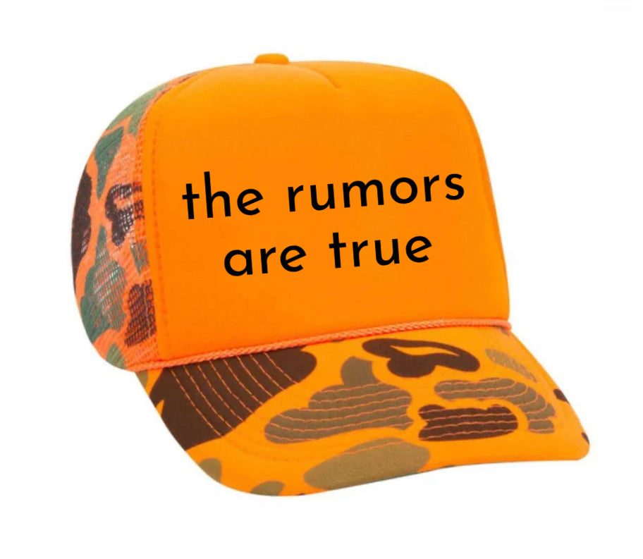 The Rumors Are True Trucker Hat