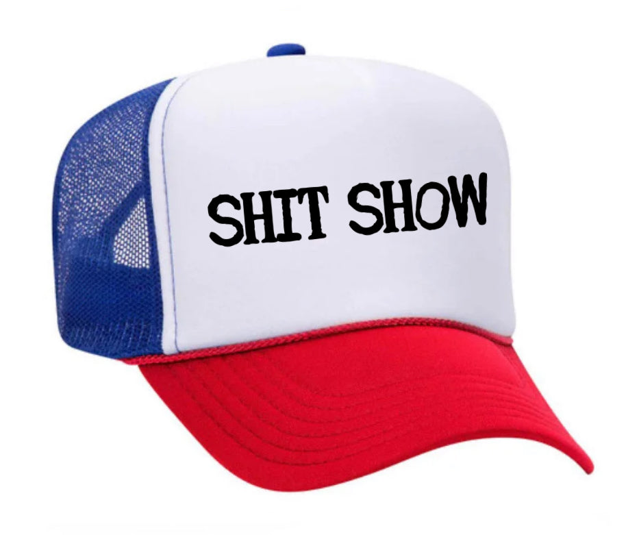 Shit Show Trucker Hat