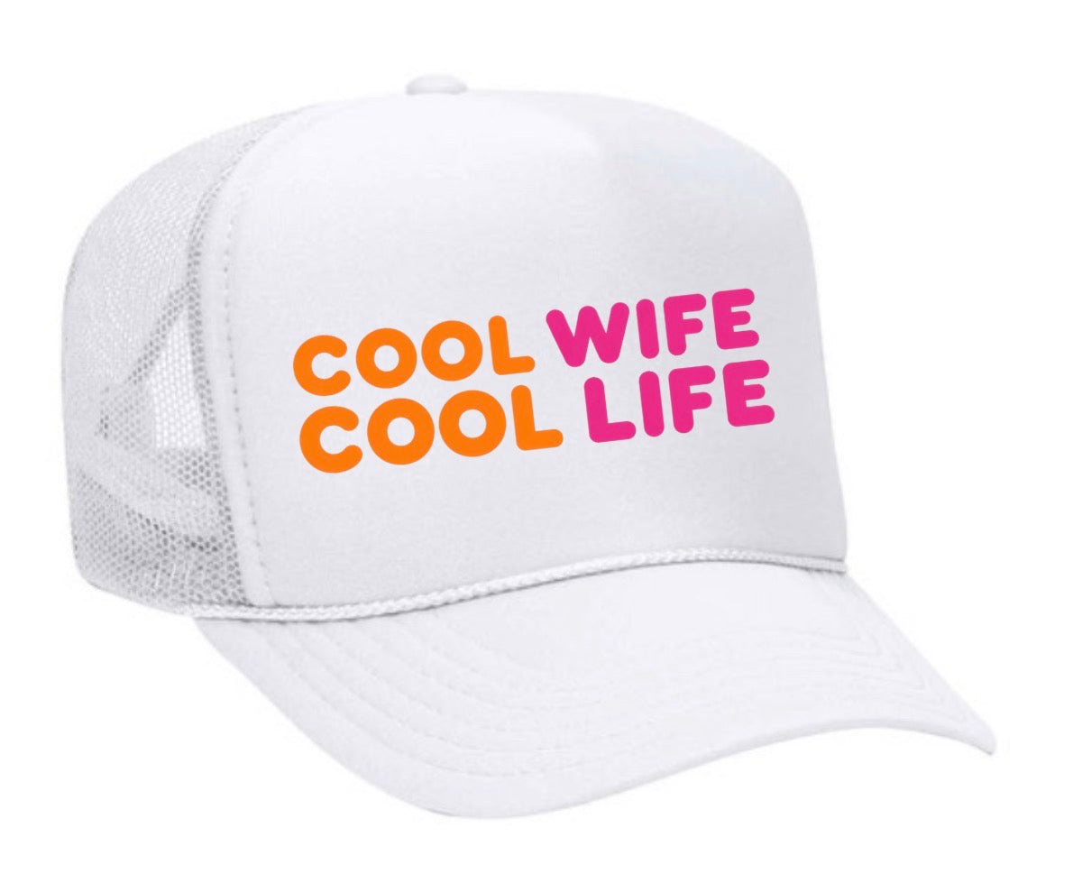 Cool Wife Cool Life Trucker Hat