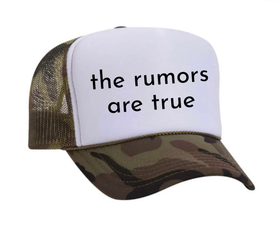 The Rumors Are True Trucker Hat