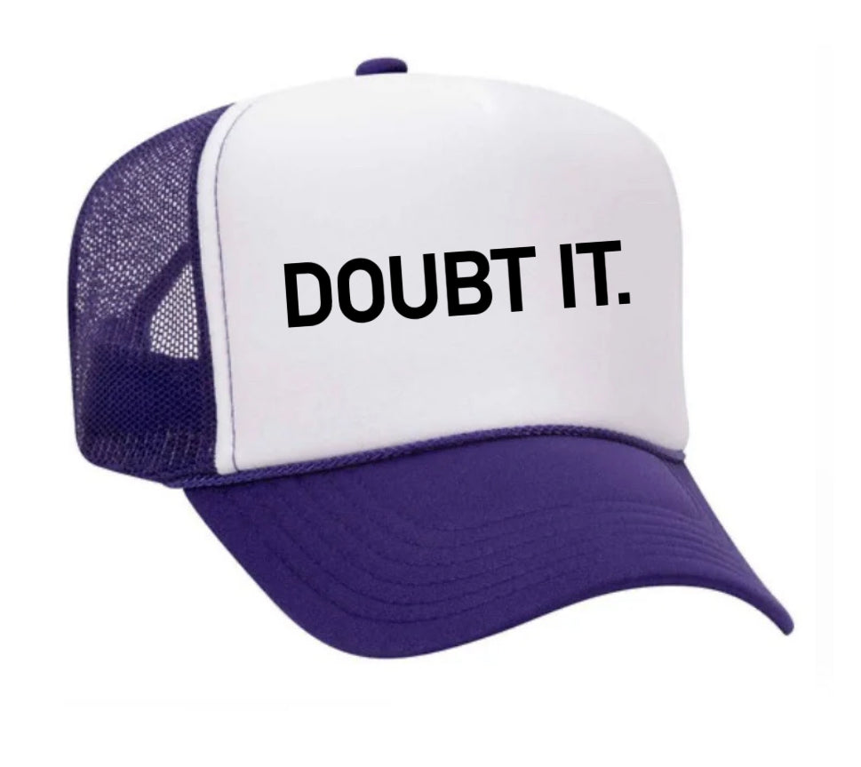 Doubt It. Trucker Hat