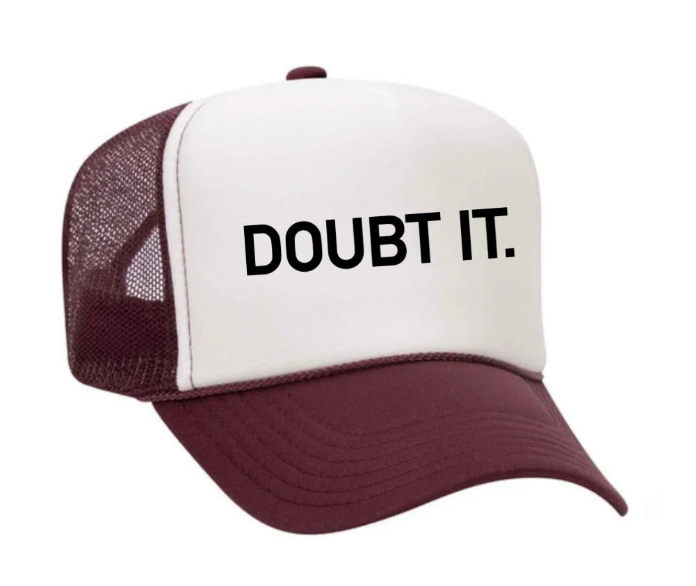 Doubt It. Trucker Hat