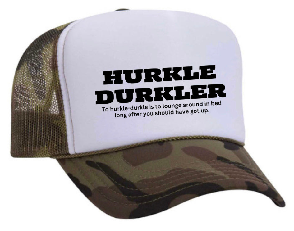 Hurkle Durkler Trucker Hat