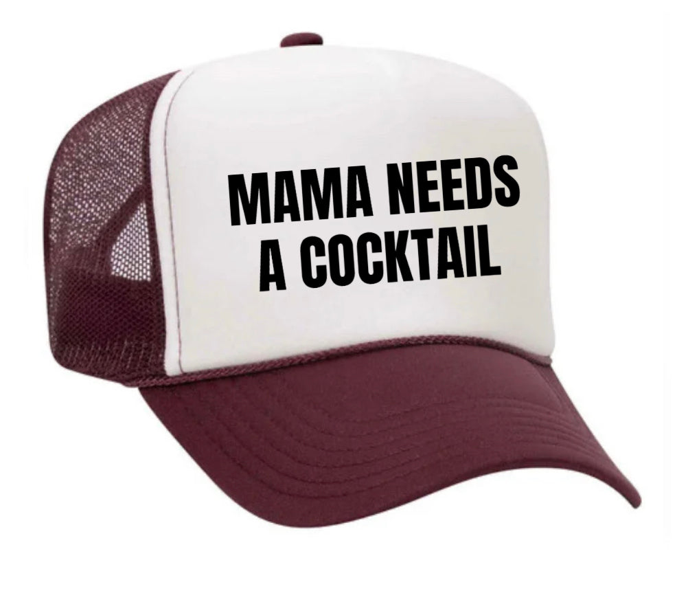 Mama Needs A Cocktail Trucker Hat