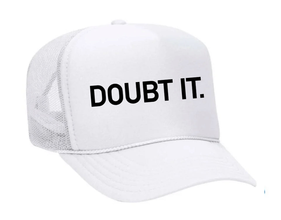 Doubt It. Trucker Hat