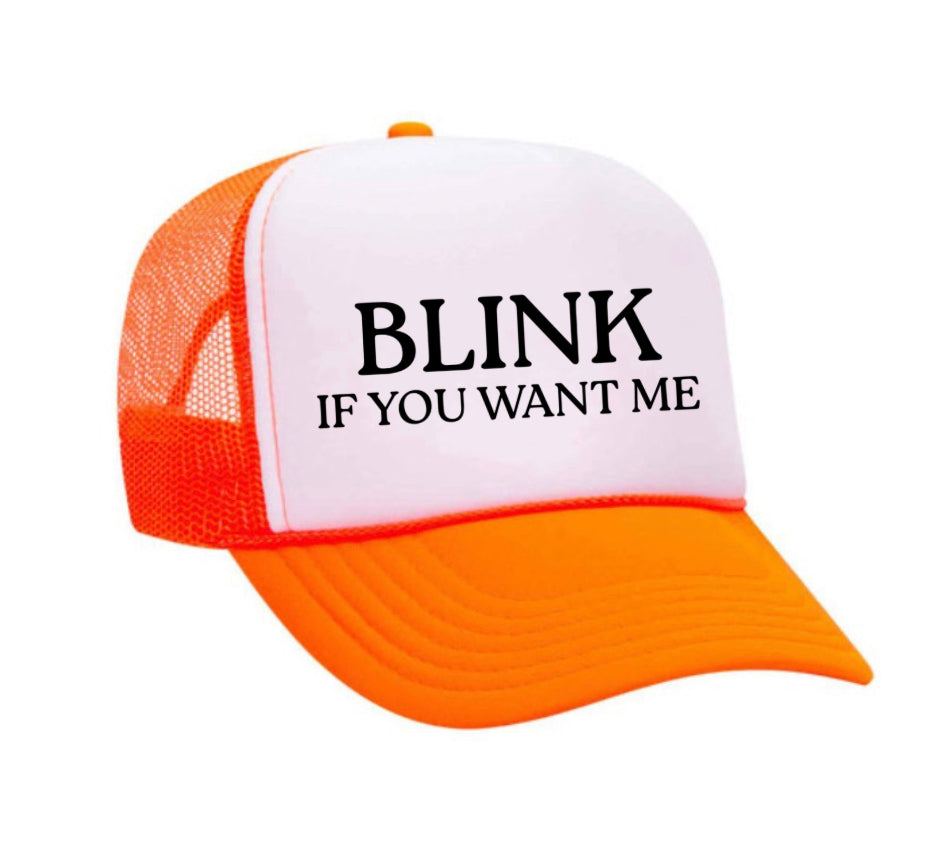 Blink If You Want Me Trucker Hat