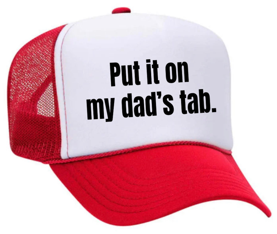 Put It On My Dad’s Tab Trucker Hat