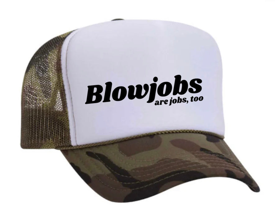 Blowjobs Are Jobs, Too Trucker Hat