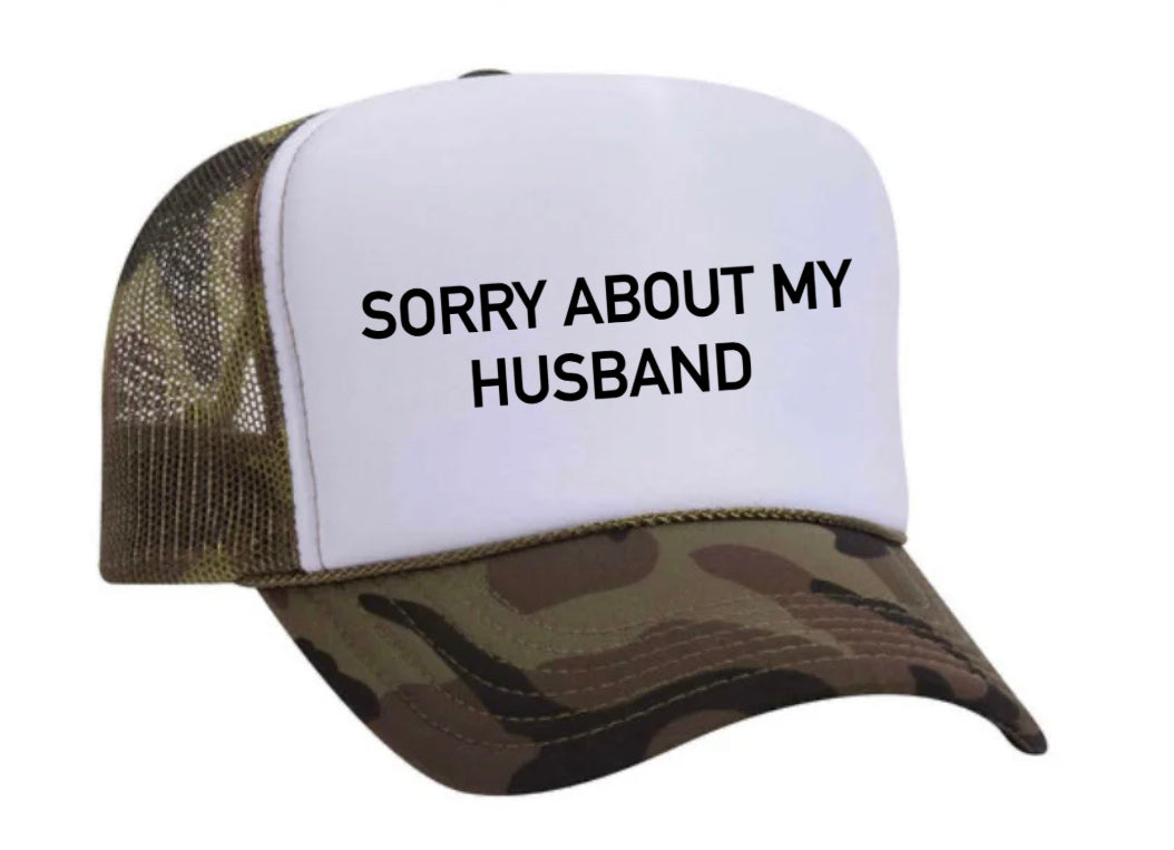 Sorry About My Husband Trucker Hat