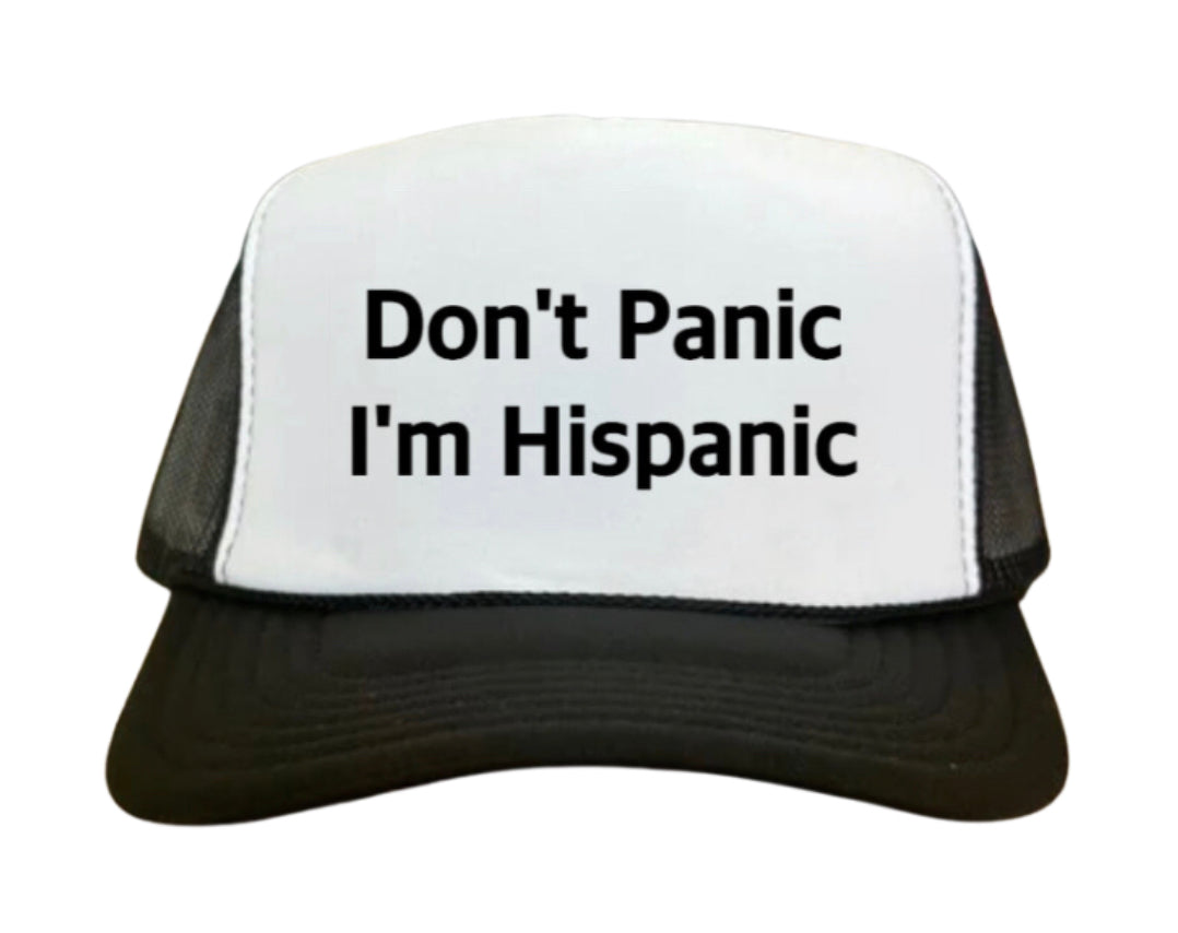 Don't Panic, I'm Hispanic Trucker Hat