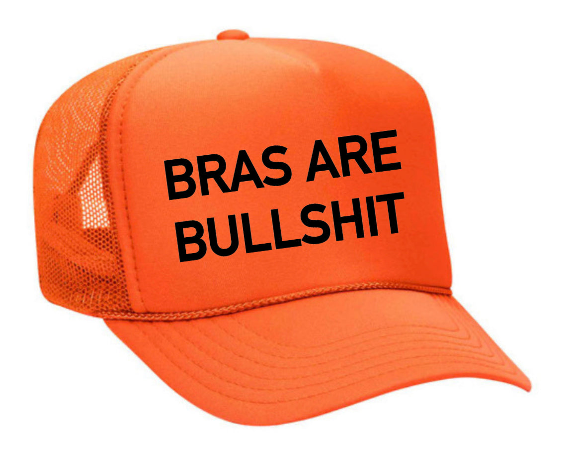 Bras Are Bullshit Trucker Hat