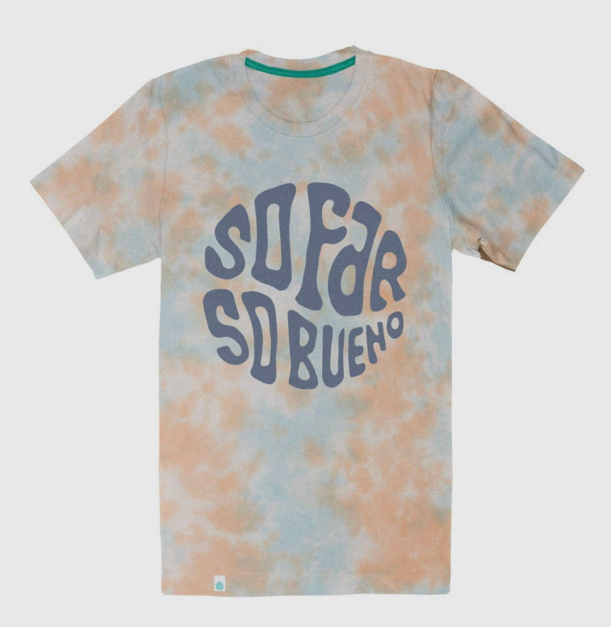 So Far So Bueno T-Shirt
