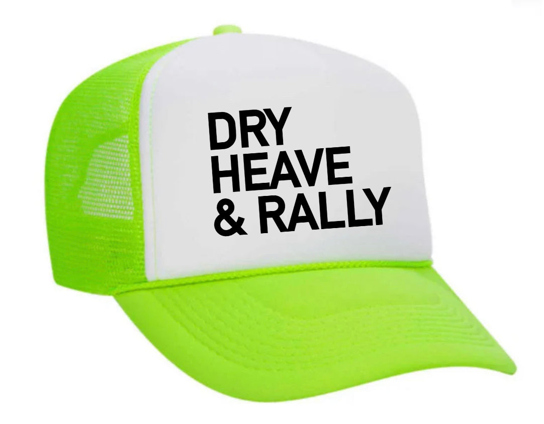 Dry Heave and Rally Inappropriate Trucker Hat