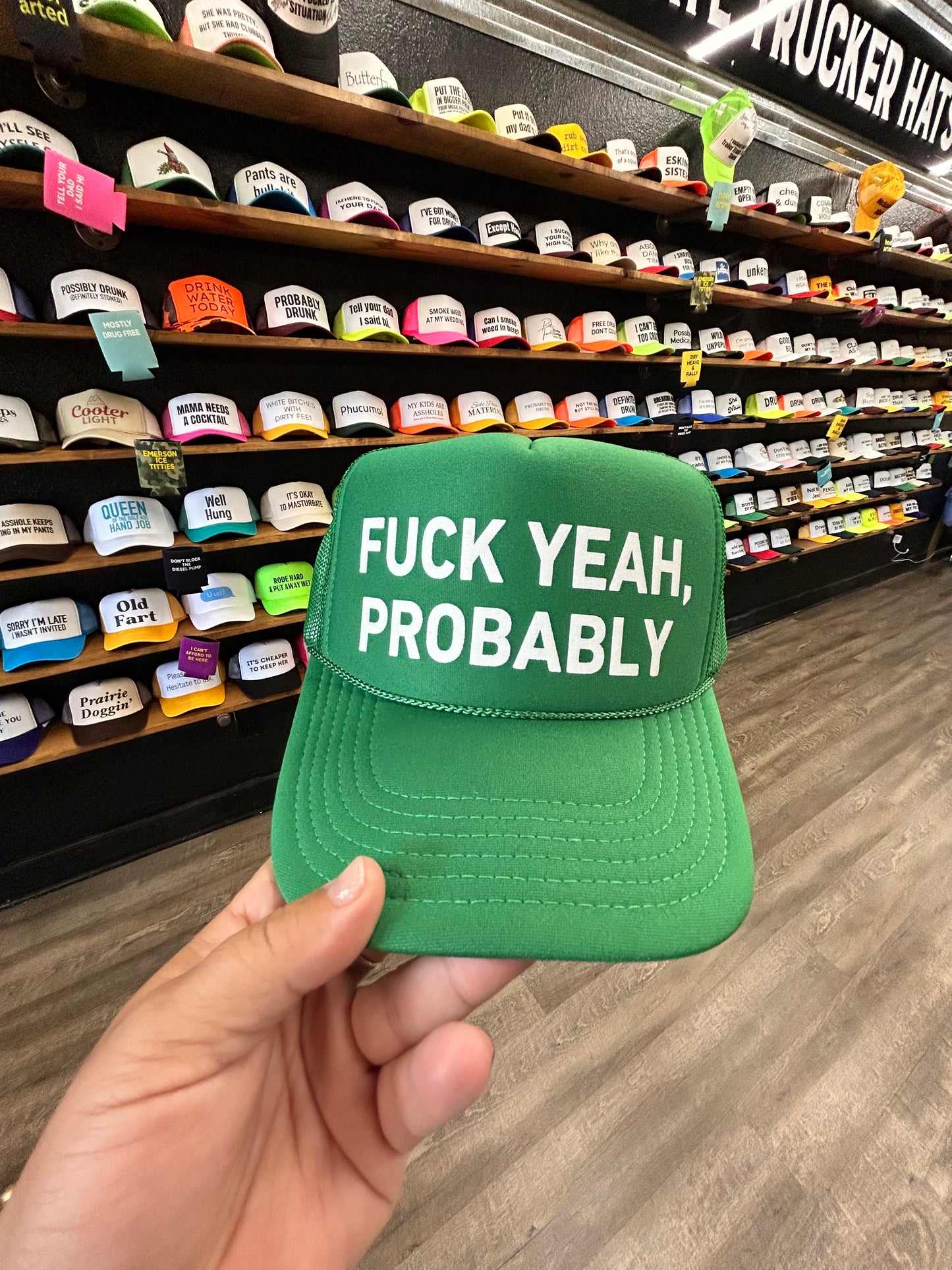Fuck Yeah, Probably (white ink) Trucker Hat