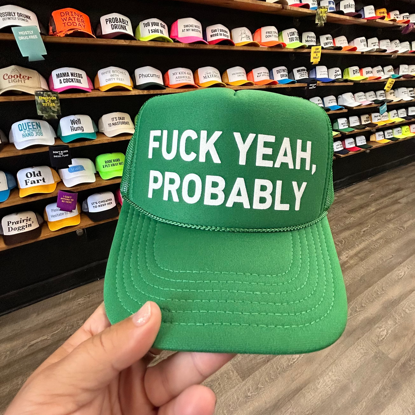 Fuck Yeah, Probably (white ink) Trucker Hat