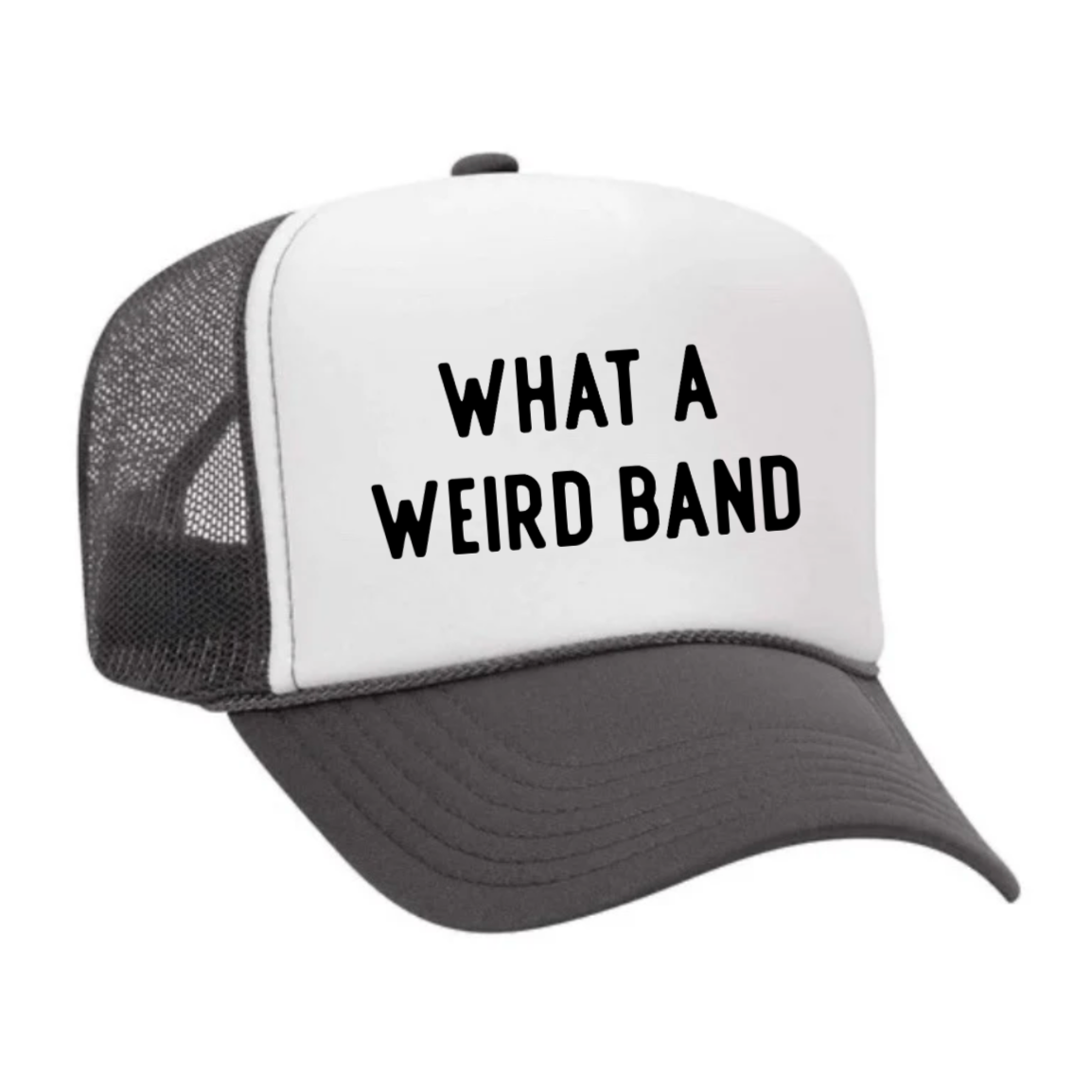What A Weird Band Trucker Hat