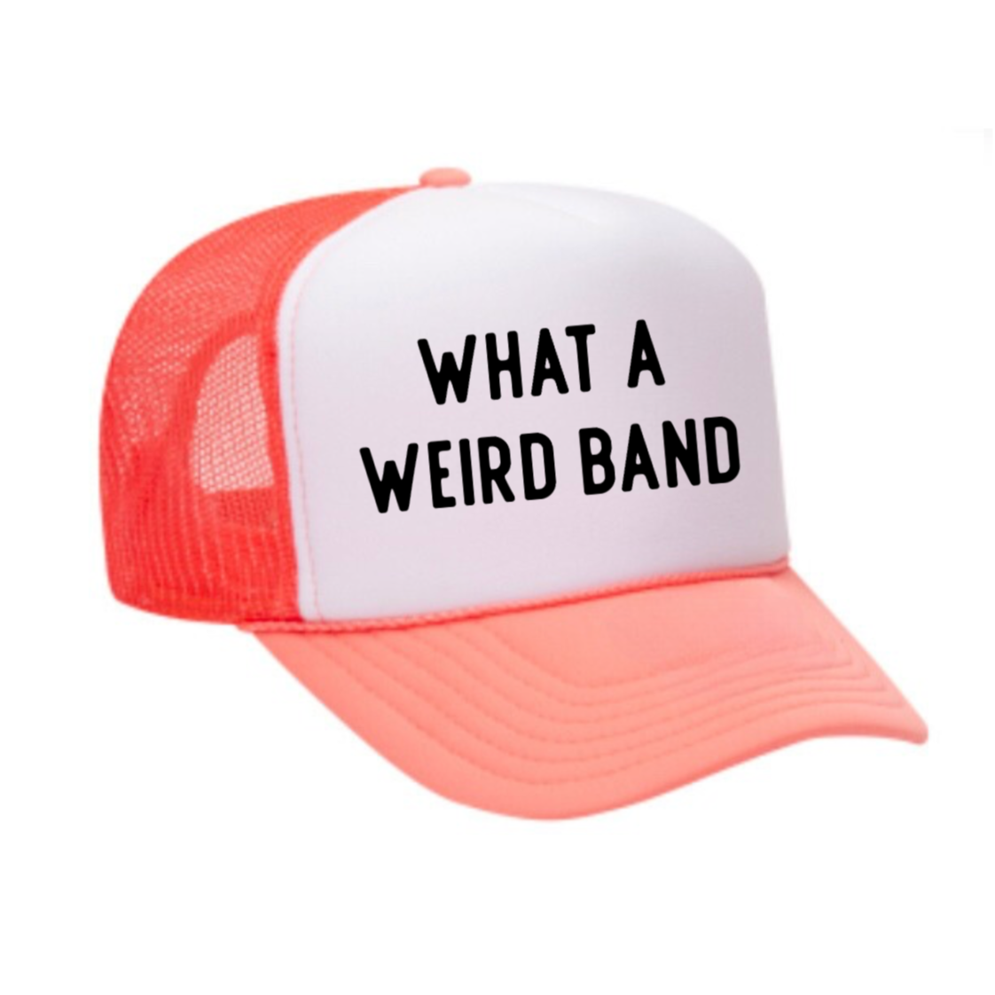 What A Weird Band Trucker Hat