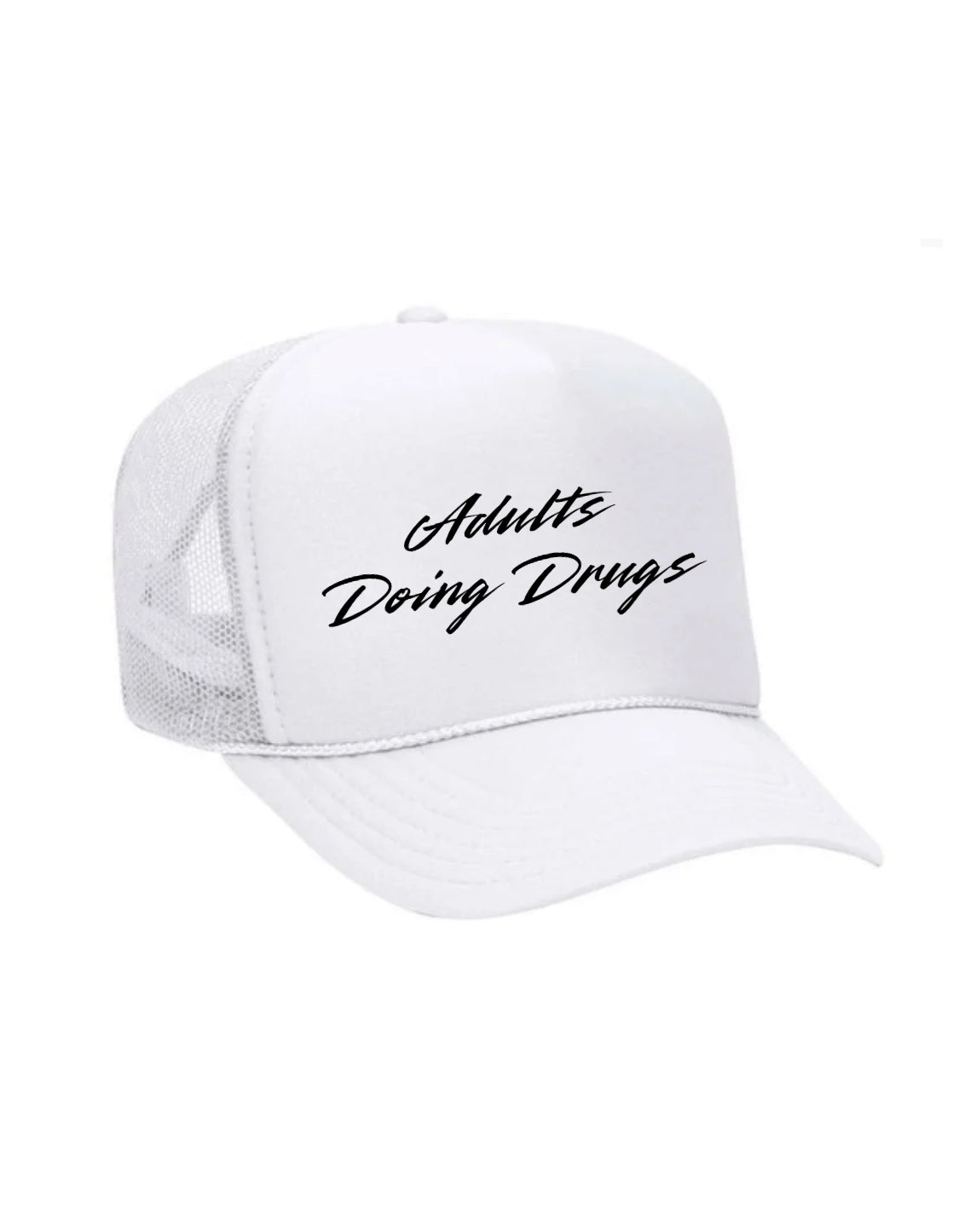 Adults Doing Drugs Trucker Hat