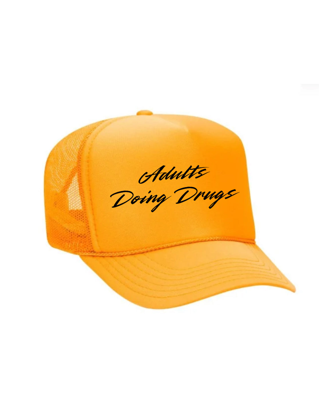 Adults Doing Drugs Trucker Hat