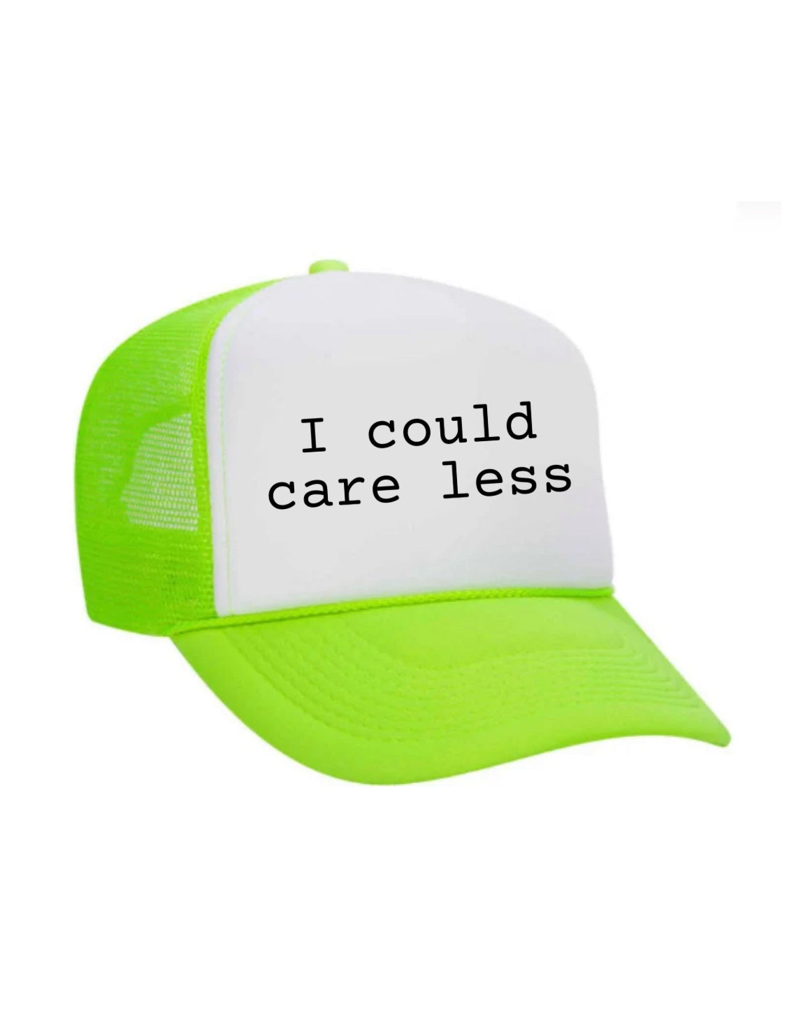 I Could Care Less Trucker Hat