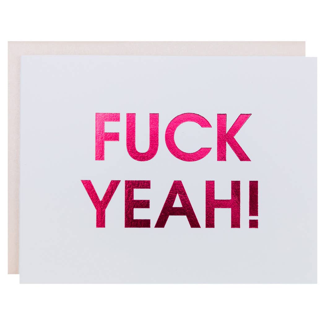 Fuck Yeah- Letterpress Congratulations Card