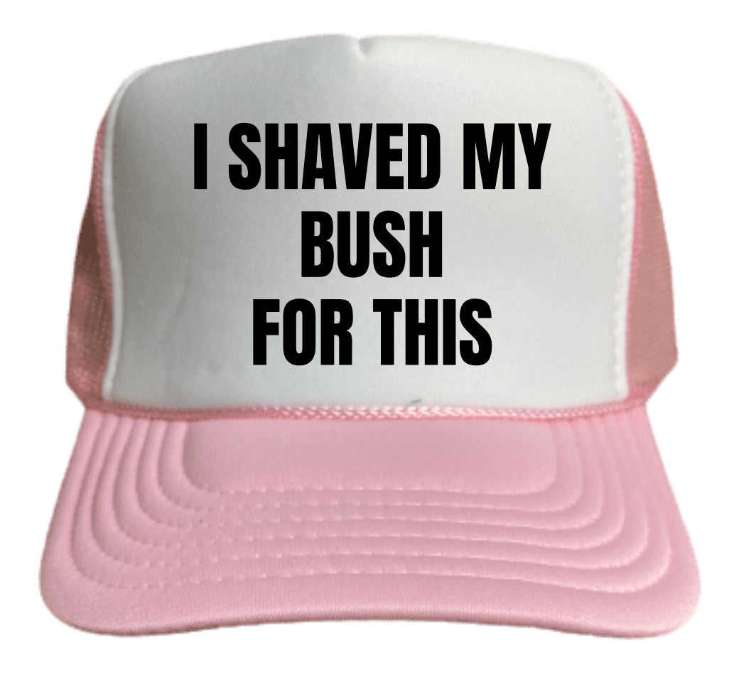 I Shaved My Bush For This Trucker Hat  Uncle Bekah's Inappropriate Trucker  Hats – Uncle Bekah's Inappropriate Trucker Hats