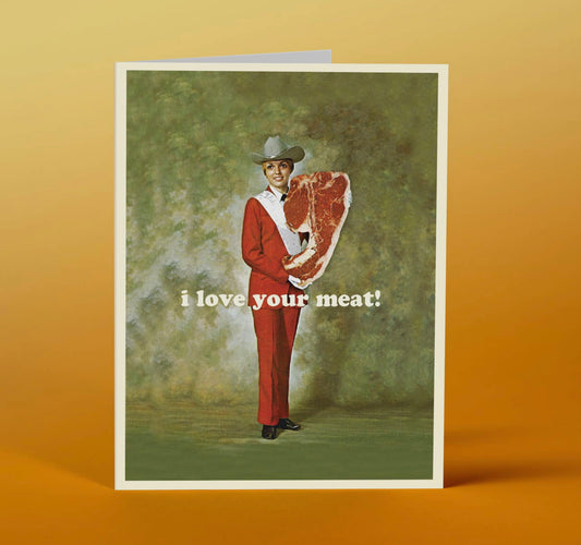 I Love Your Meat! Card
