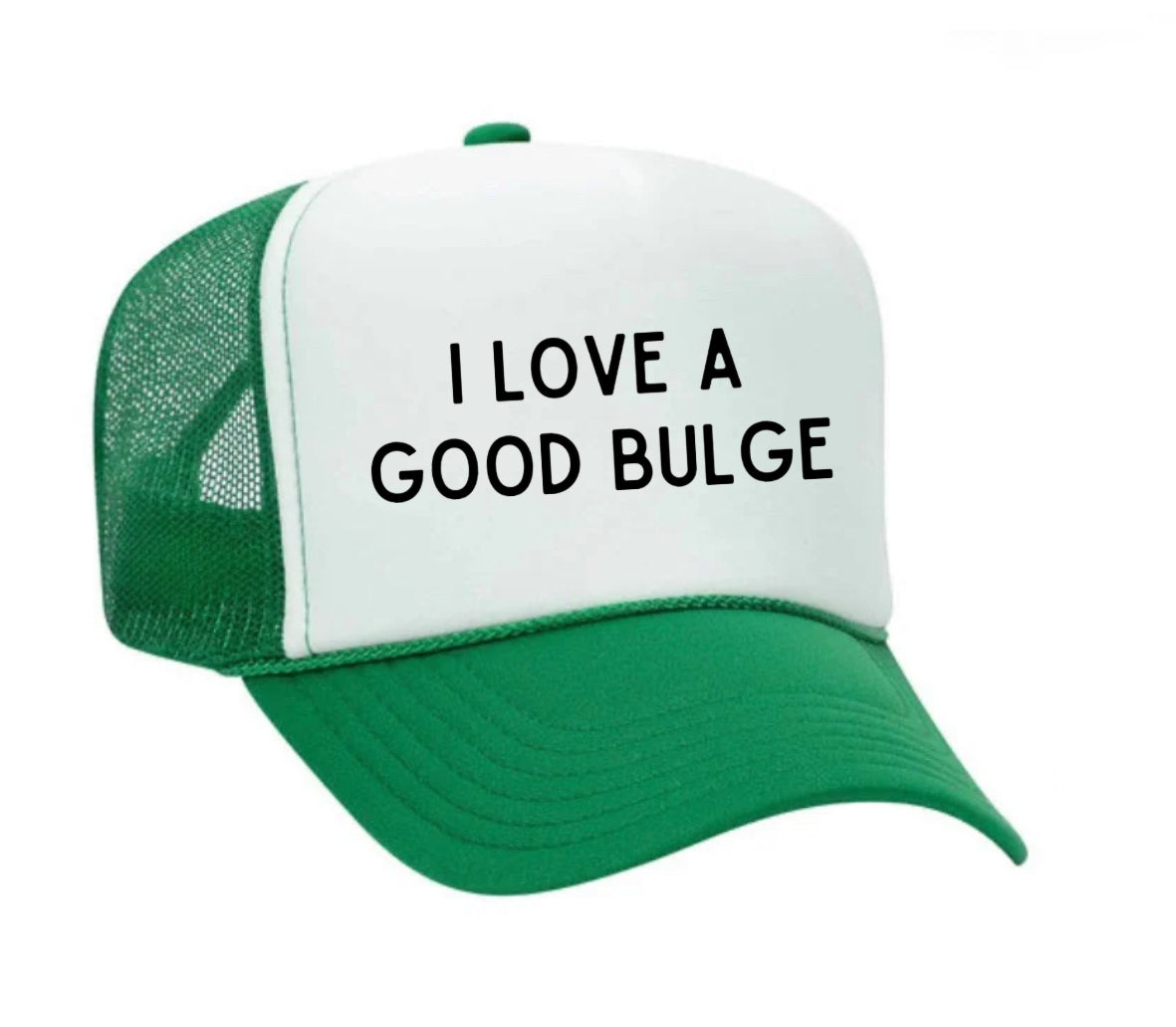 I Love A Good Bulge Trucker Hat