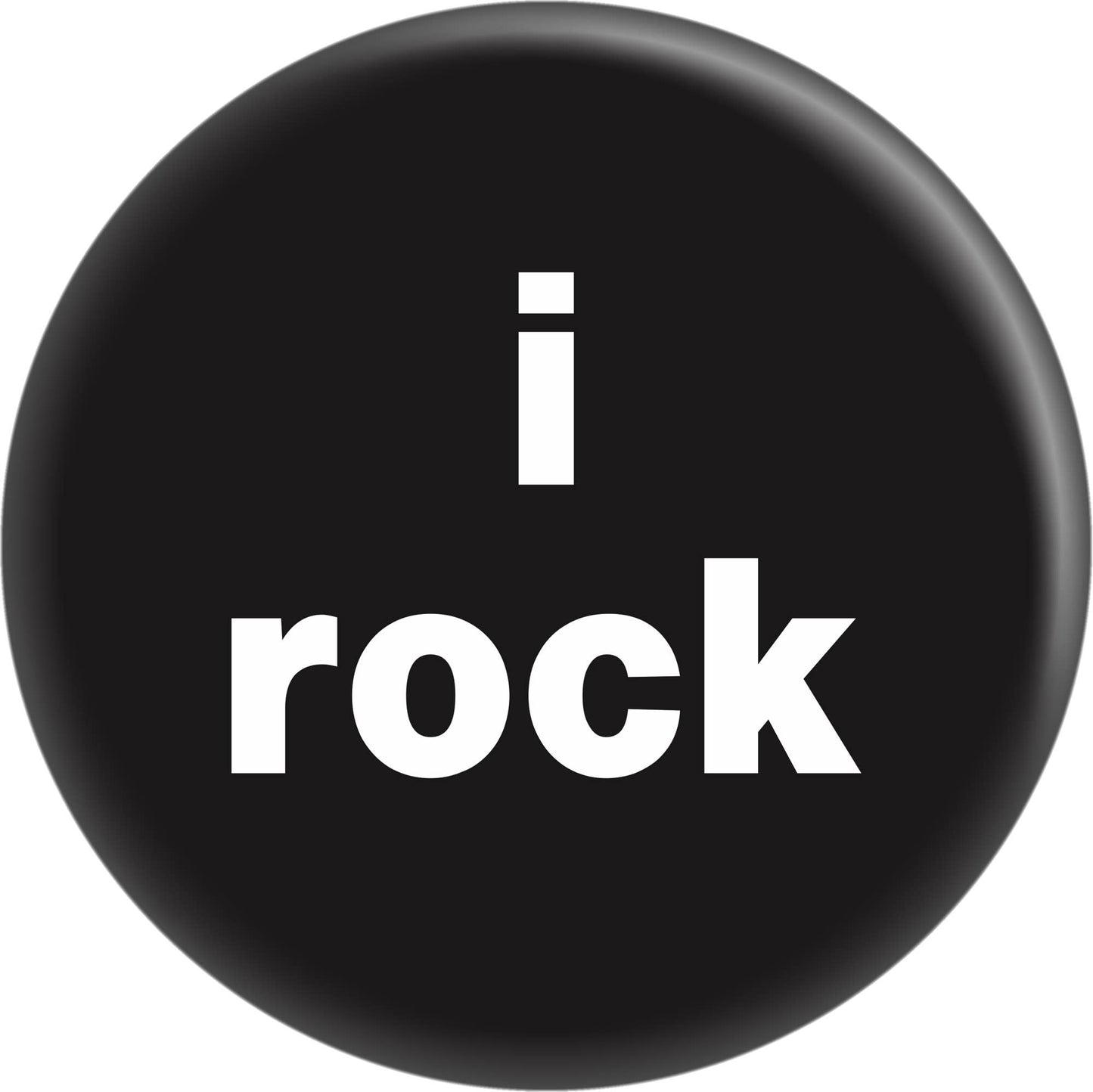 Pin-on Button - 1 Inch - "I Rock"