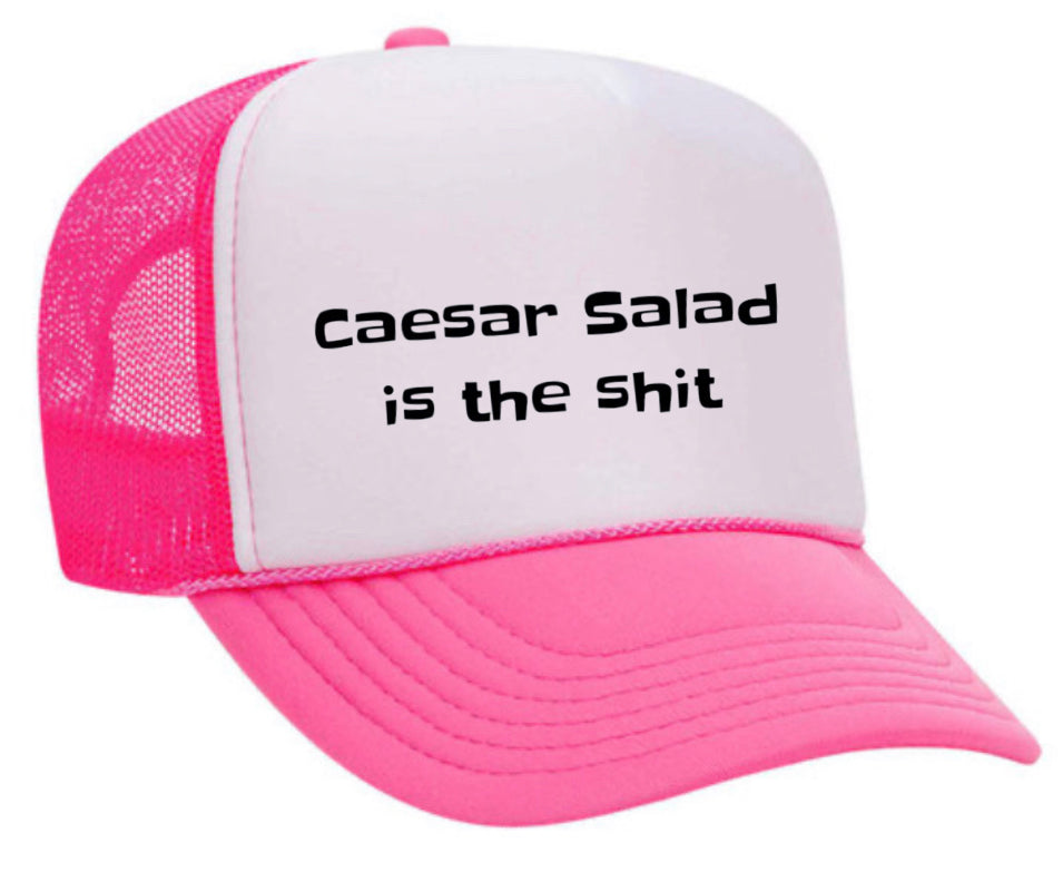Caesar Salad is the Shit Trucker Hat