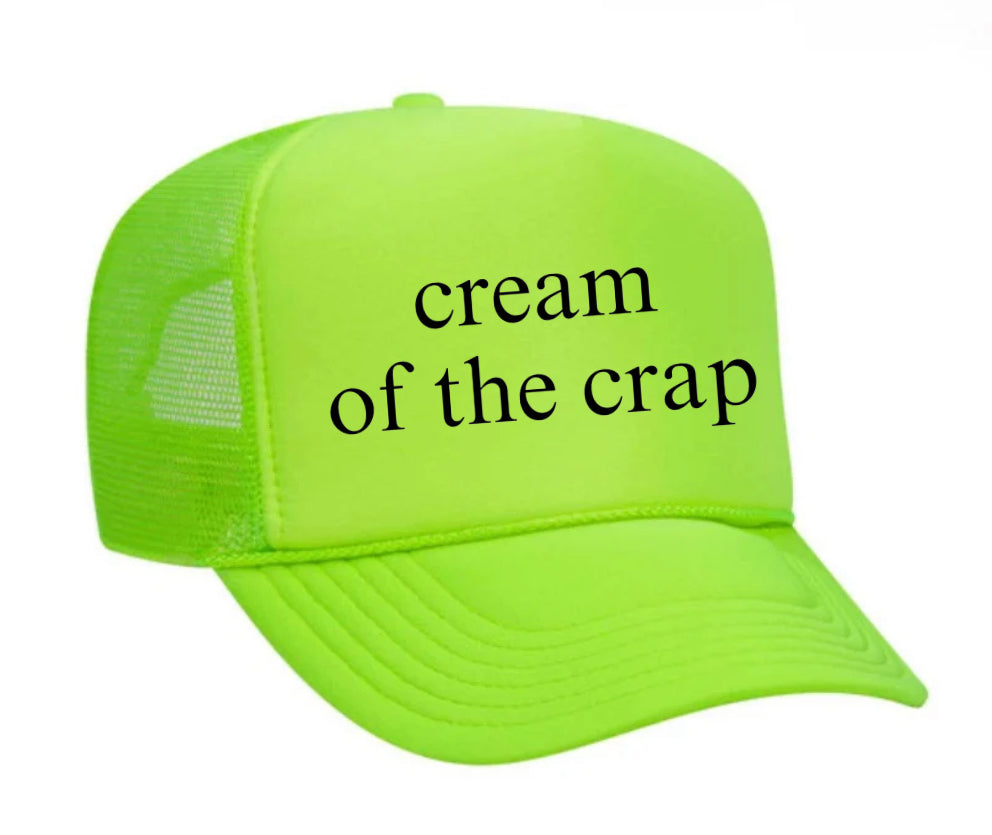 Cream Of The Crap Trucker Hat