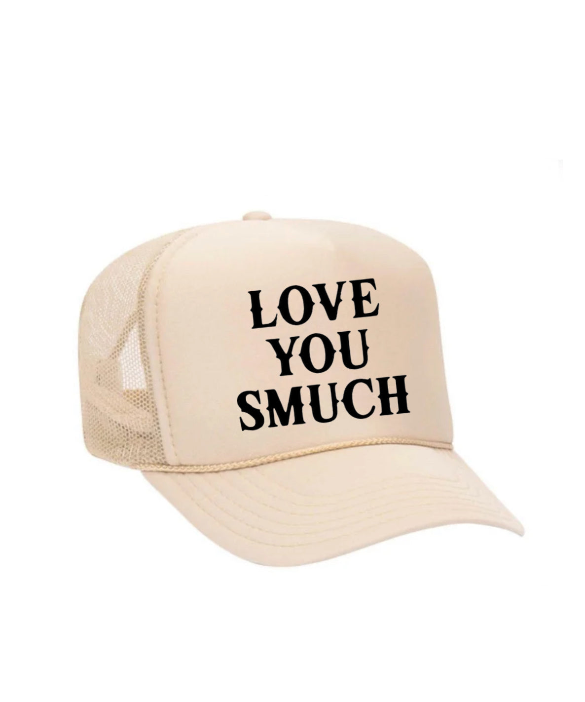 Love You Smuch Trucker Hat