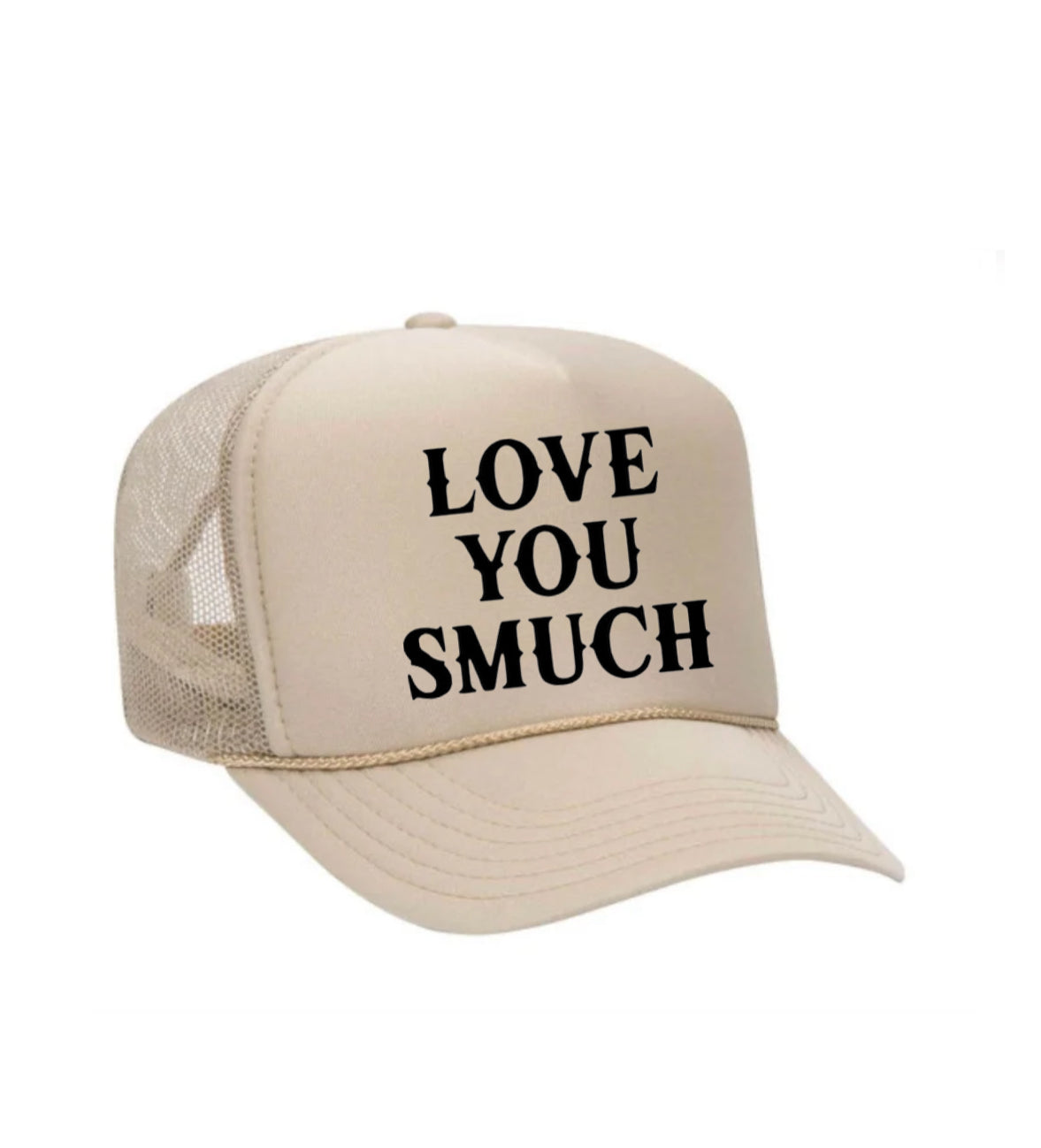 Love You Smuch Trucker Hat