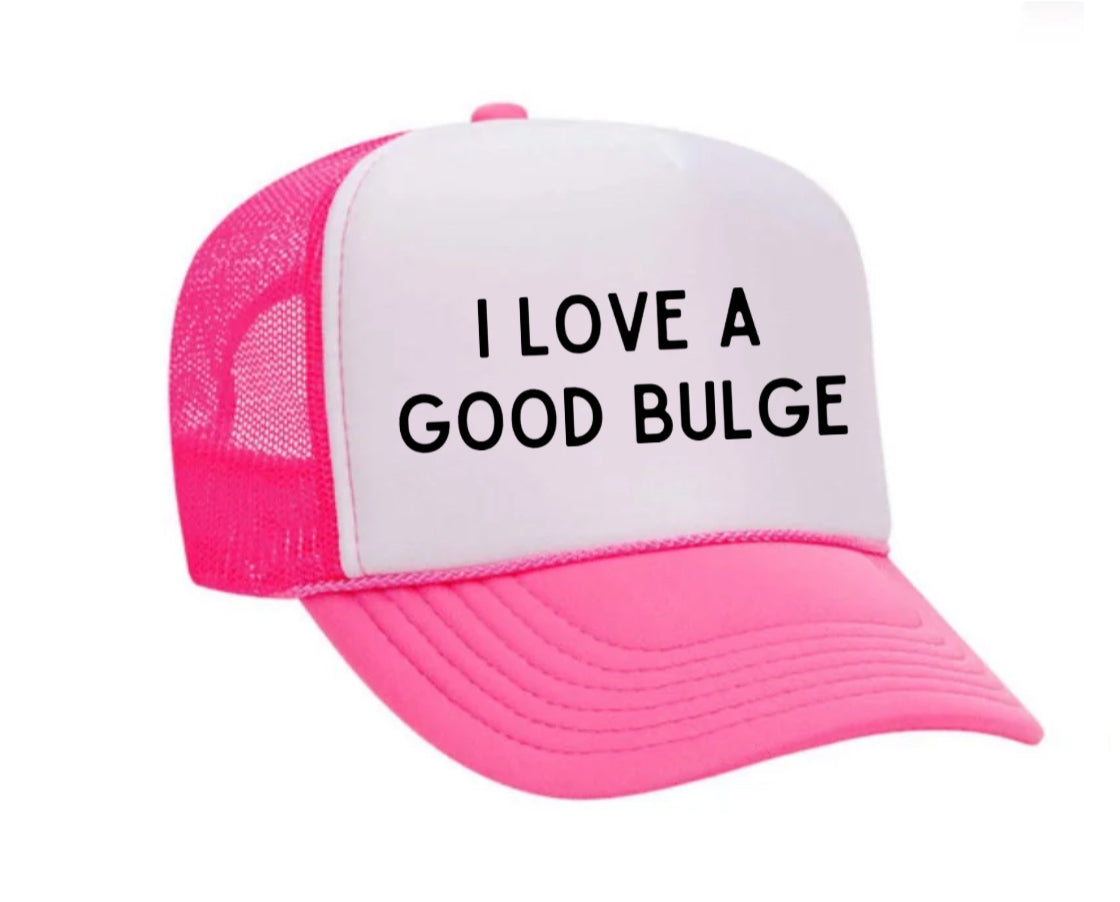 I Love A Good Bulge Trucker Hat