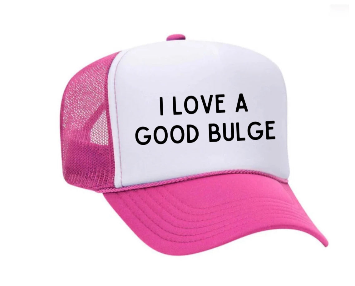 I Love A Good Bulge Trucker Hat