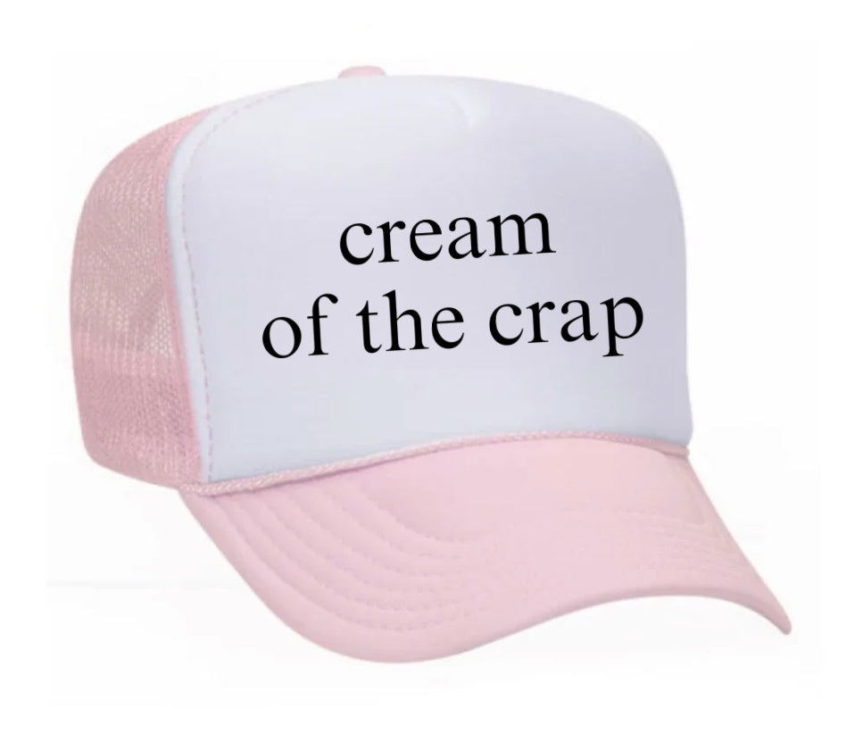 Cream Of The Crap Trucker Hat