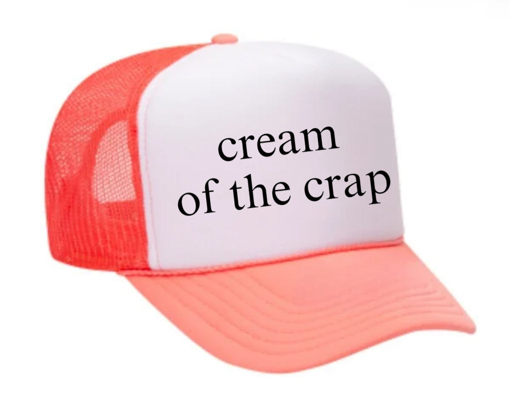 Cream Of The Crap Trucker Hat