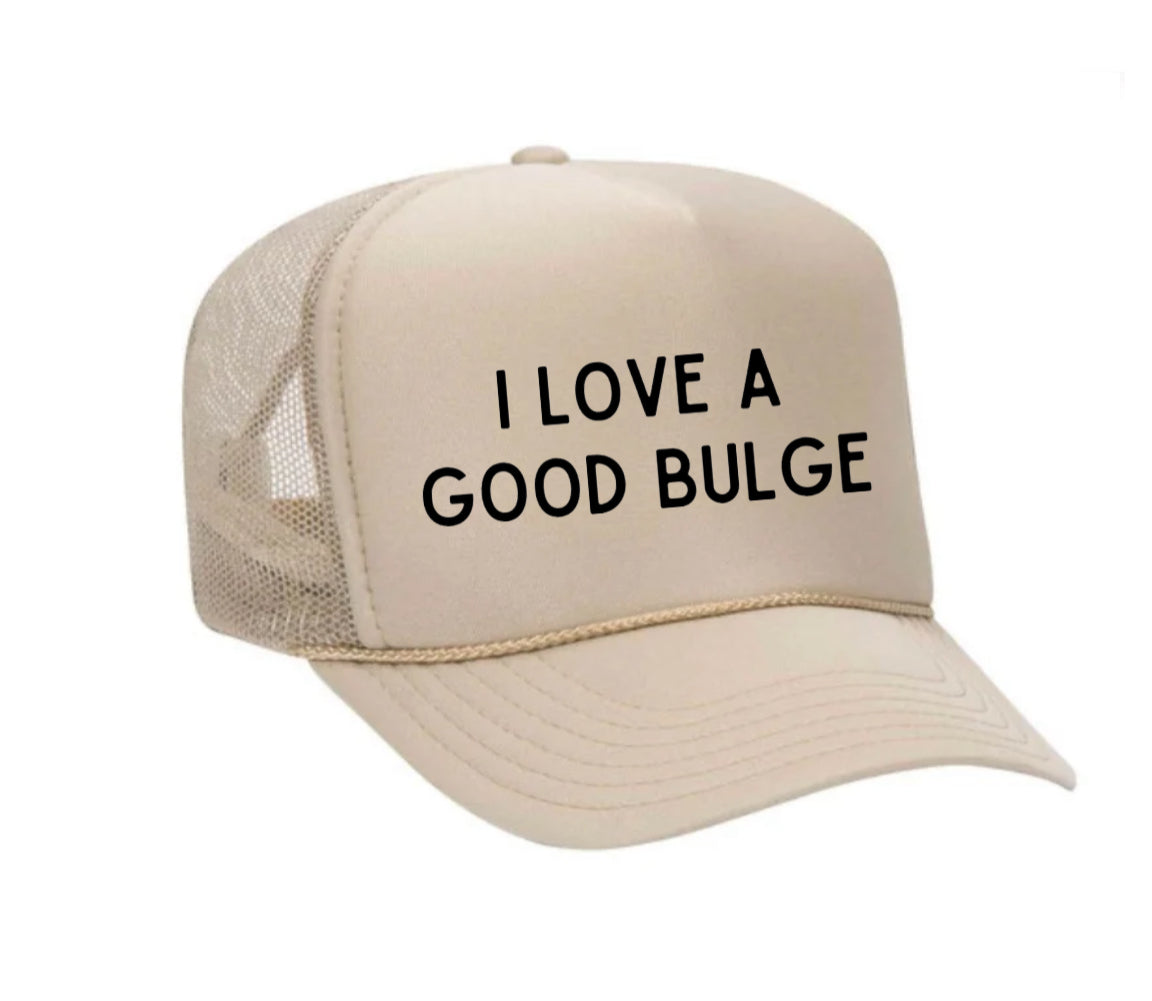 I Love A Good Bulge Trucker Hat