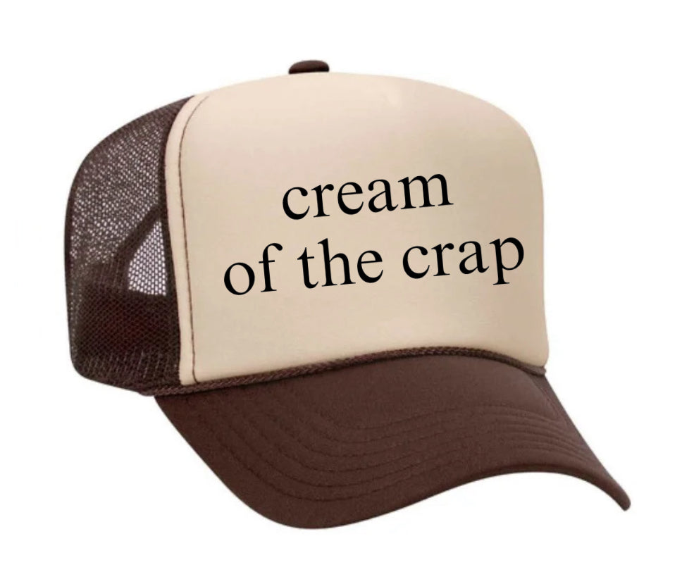 Cream Of The Crap Trucker Hat