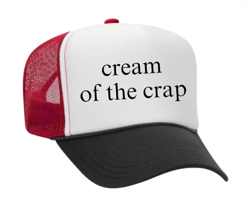 Cream Of The Crap Trucker Hat