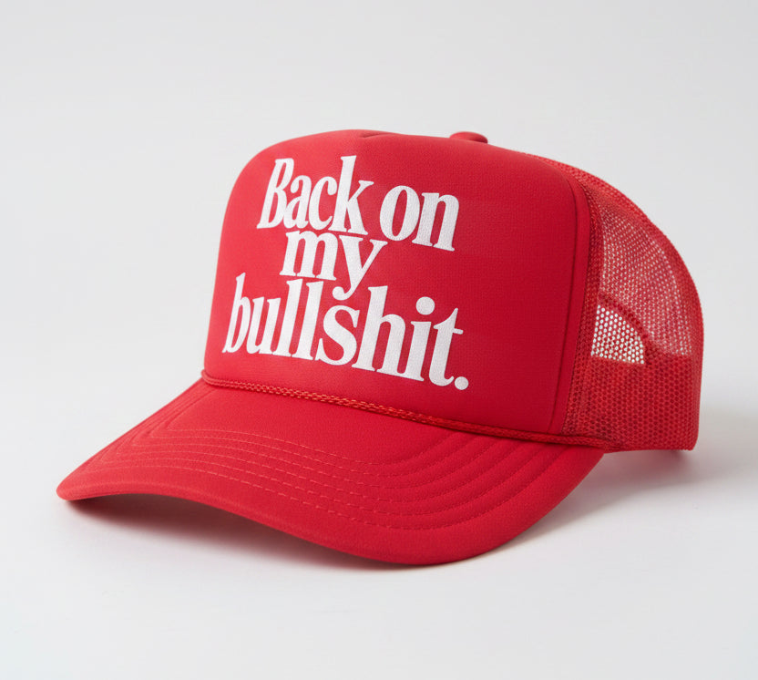 Back On My Bullshit (white print)