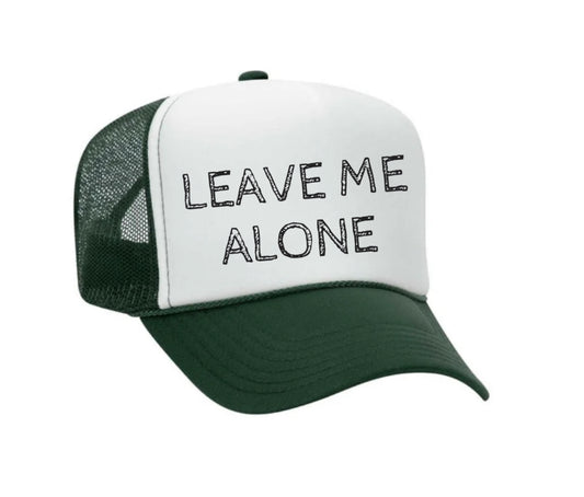 Leave Me Alone Trucker Hat
