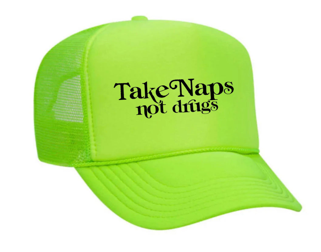 Take Naps Not Drugs Trucker Hat