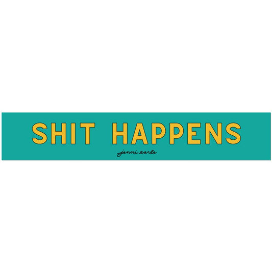 "Shit Happens" Bumper Sticker