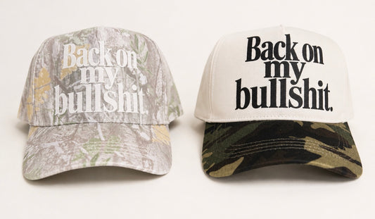 Back On My Bullshit (Camo Canvas)