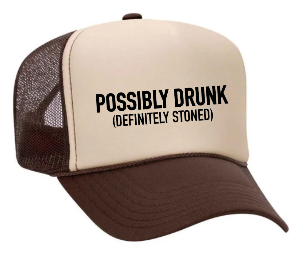 Possibly Drunk (Definitely Stoned) Trucker Hat